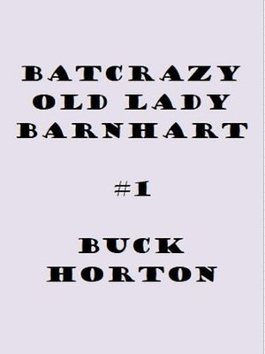 cover image of Batcrazy Old Lady Barnhart